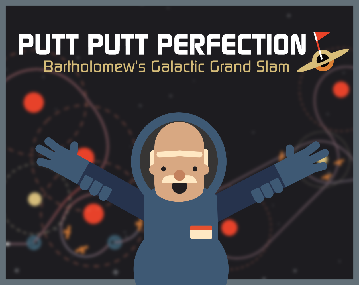 Cover image for Putt Putt Perfection: Bartholemew's Galactic Grand Slam