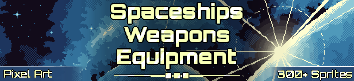 [Pixel Art] Spaceships, Weapons and Equipment