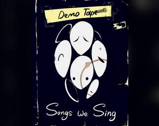 Songs we Sing - Demo Tape