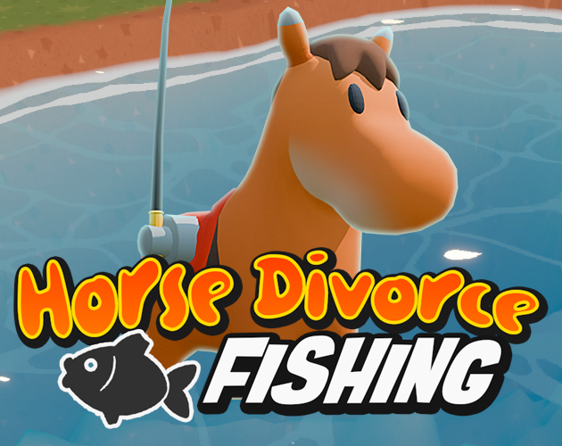 Cover image for Horse Divorce Fishing