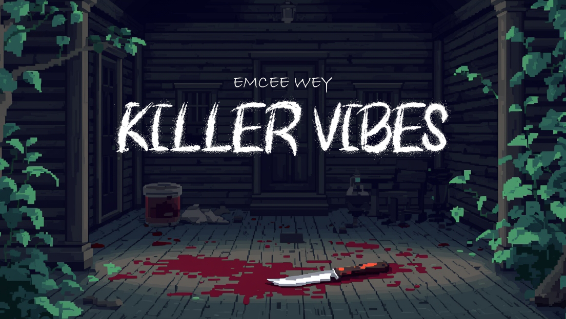 Emcee Wey - Killer Vibes