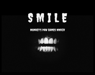 S M I L E   - A game of Sex, Horror, and Dentistry. 