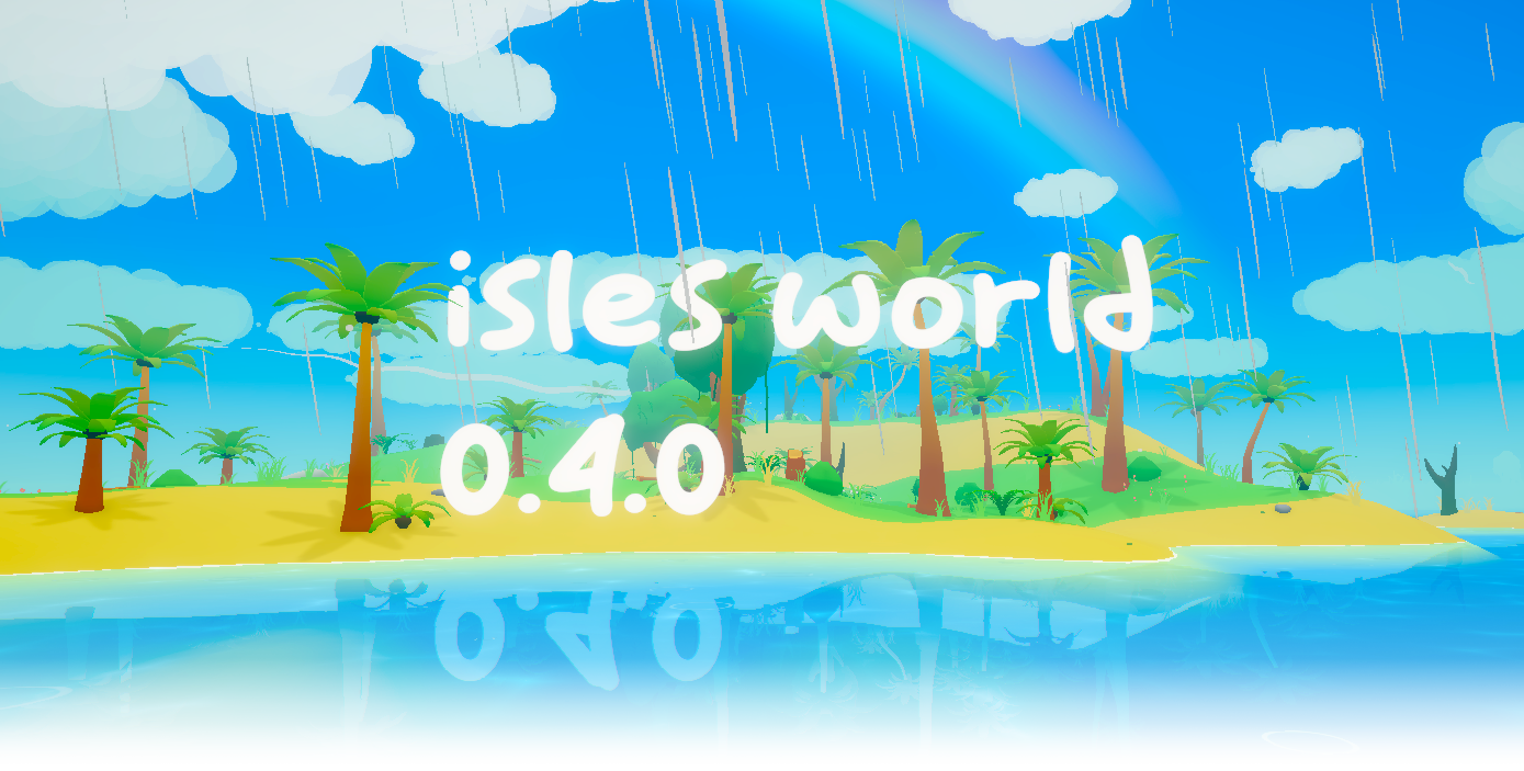 isles world 0.4.0