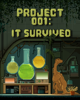 Project 001: It Survived