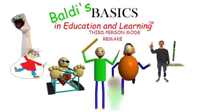 Baldi's Basics Third Person Mode Remake