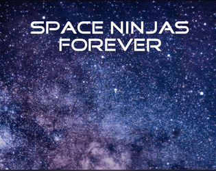 Space Ninjas Forever