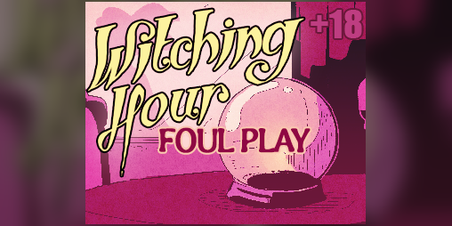 Cover image for Witching Hour: Foul Play