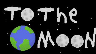 To The Moon