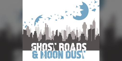 Cover image for Ghost Roads & Moon Dust