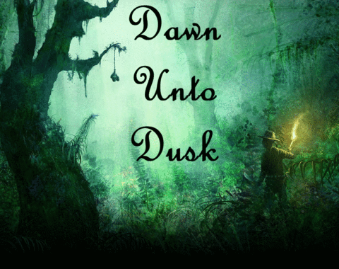 Dawn Unto Dusk