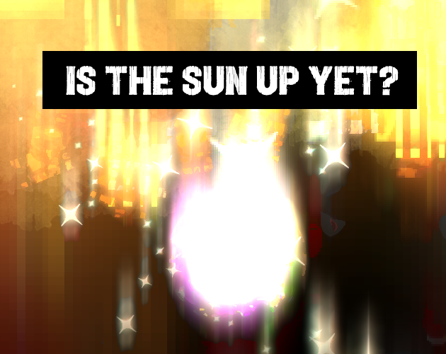 Cover image for Is the sun up yet?