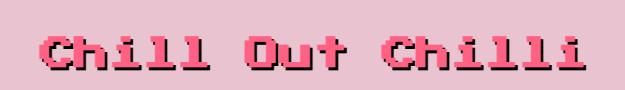 Chill Out Chilli