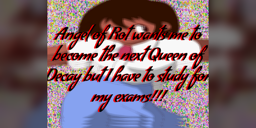 Cover image for Angel of Rot wants me to become the next Queen of Decay but I have to study for my exams!!!