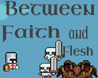 Between Faith and Flesh