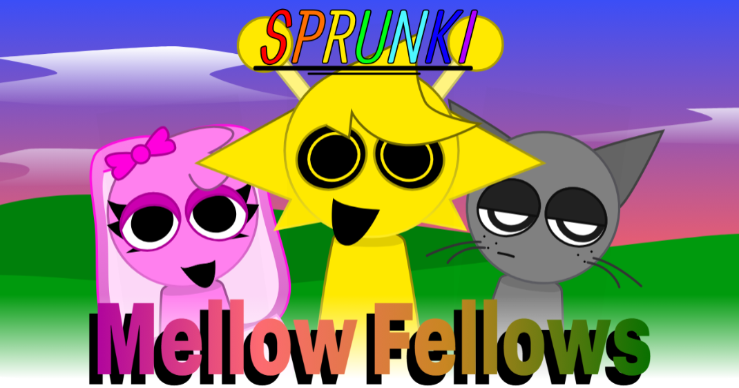 Cover image for Sprunki - Mellow Fellows
