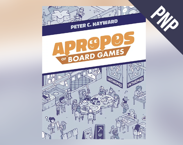 Apropos: of Board Games