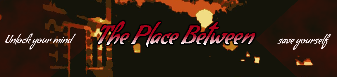 The Place Between