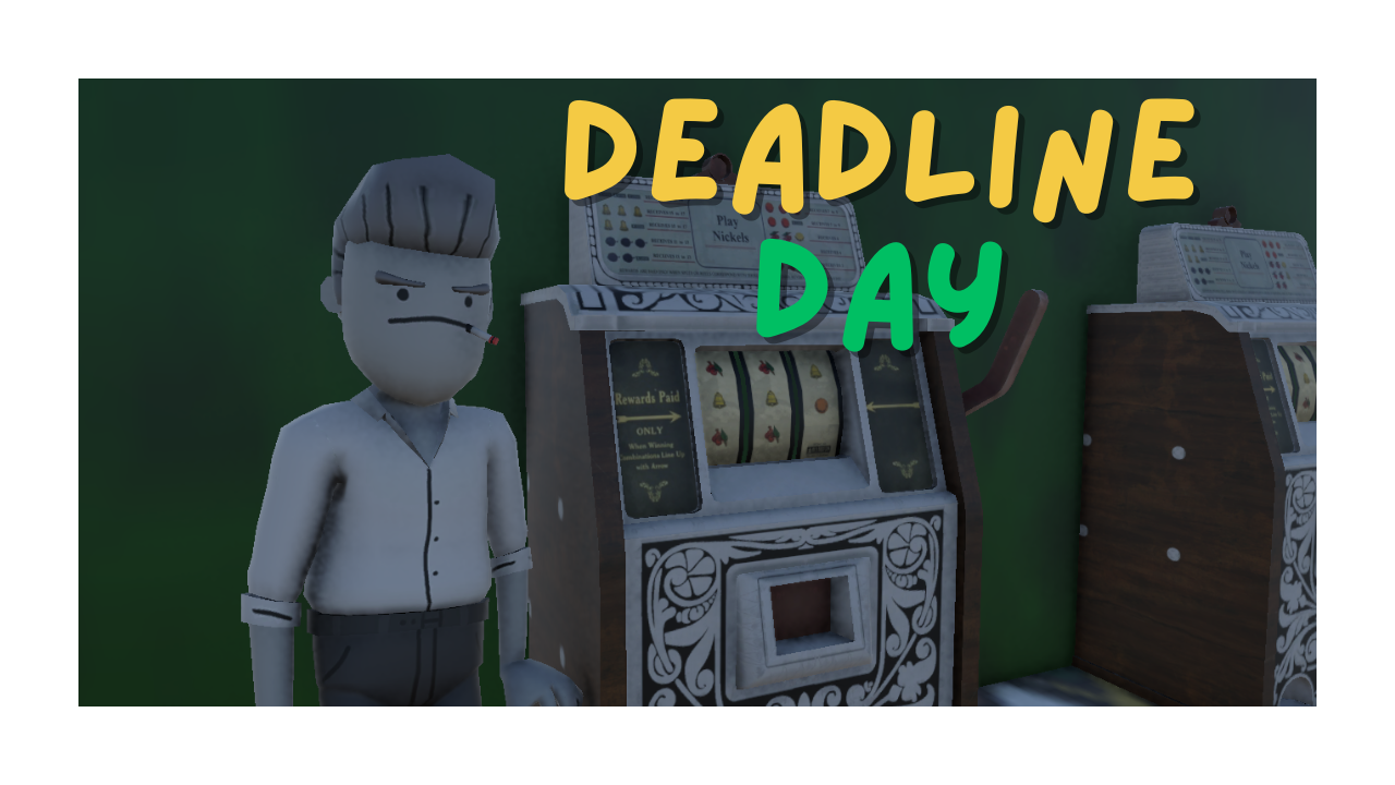 DeadLine Day (Demo)