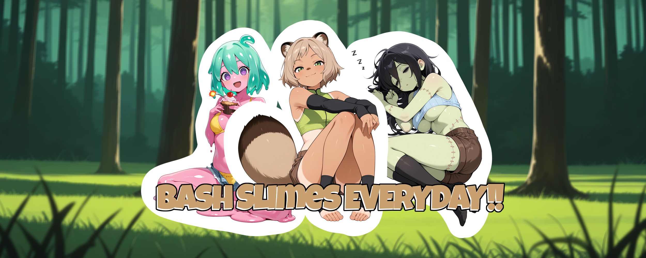 Bash Slimes EVERYDAY!!