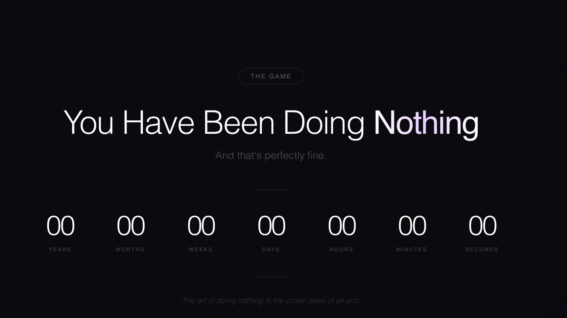 You Have Been Doing Nothing