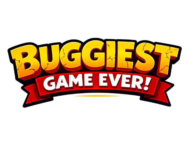Buggiest Game Ever