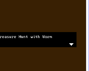 Treasure Hunt with Worm