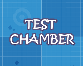 Test Chamber (prototype)