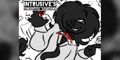 Cover image for Intrusive's Thoughtful Gameshow