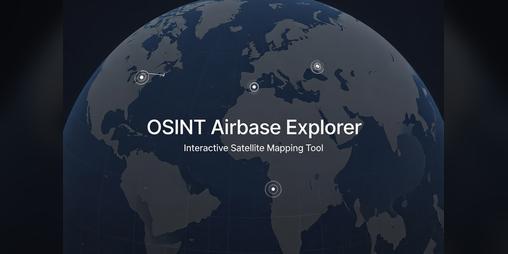 Cover image for OSINT Airbase Explorer