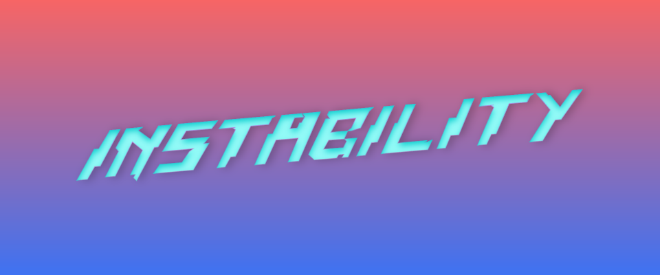 Instability - Prototype Test