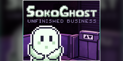 Cover image for SokoGhost: Unfinished Business Demo