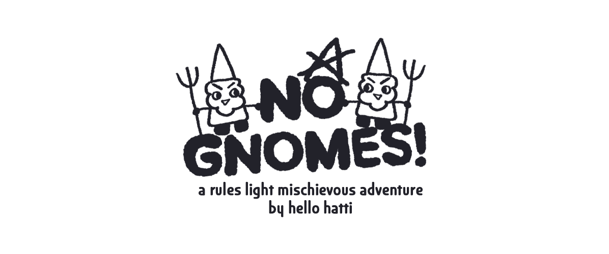 NO GNOMES