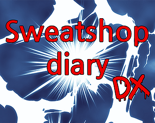 Sweatshop diary DX