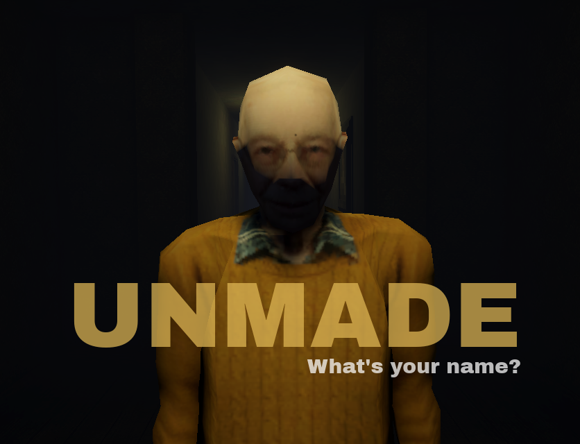 Unmade