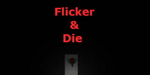 Cover image for Flicker & Die