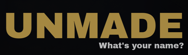 Unmade