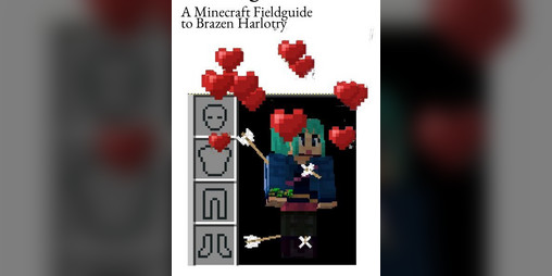 Cover image for A Minecraft Fieldguide to Brazen Harlotry