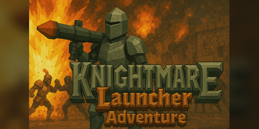 Cover image for KnightMare Launcher!