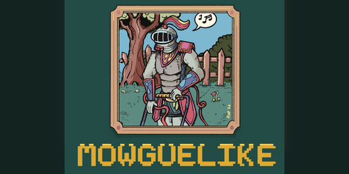 Cover image for Mowguelike - A Lawn Mowing Roguelike