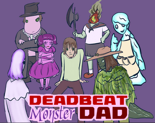 Deadbeat Monster Dad - A One Page RPG   - Your dad keeps leaving monster kids behind. Find him and make him pay. 