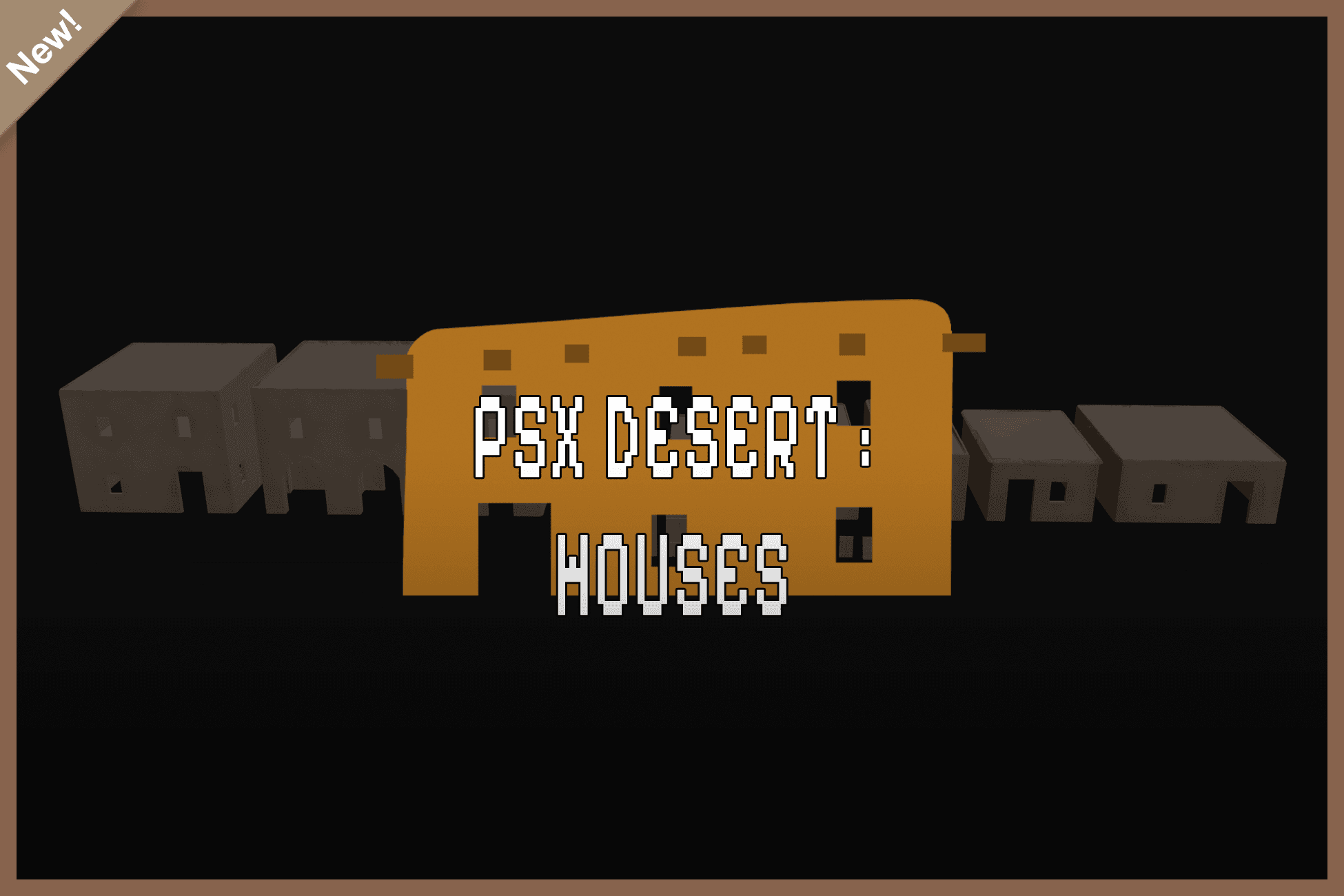 PSX DESERT : HOUSES