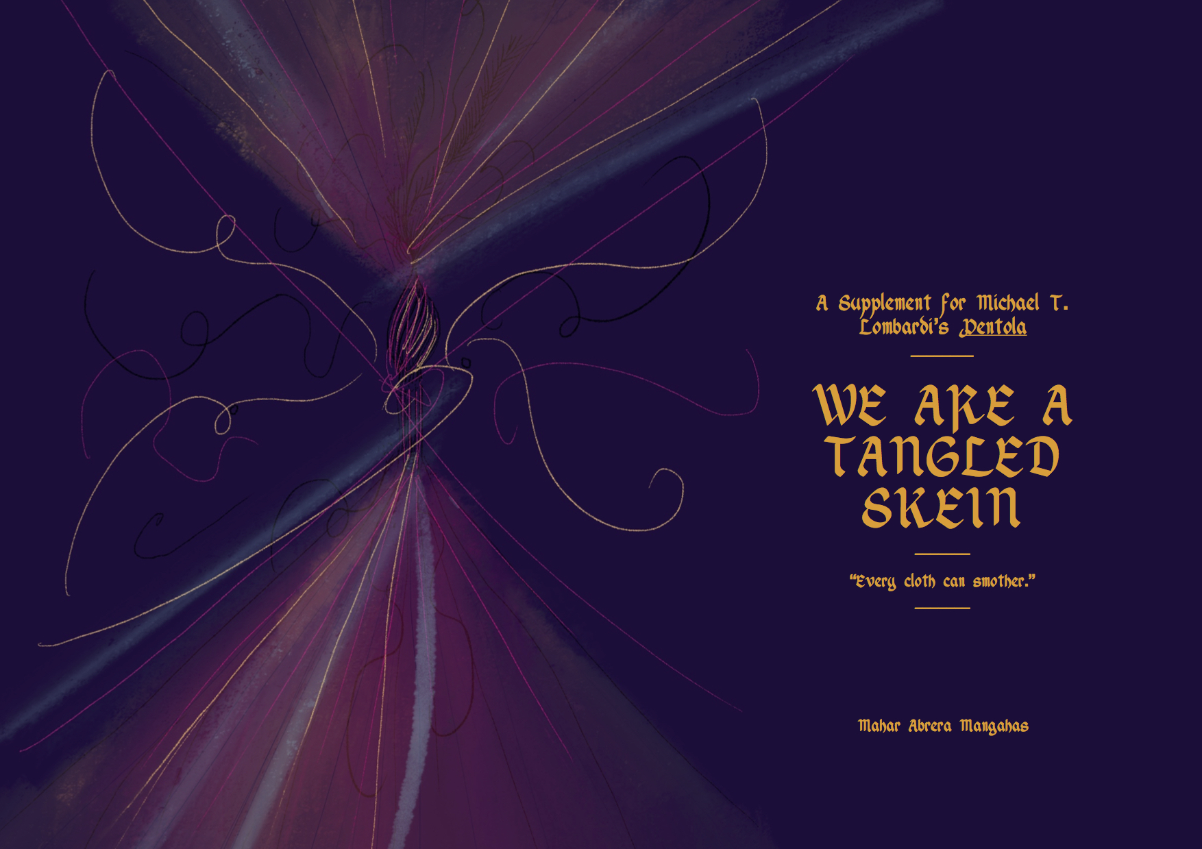 We Are a Tangled Skein by Maharhar