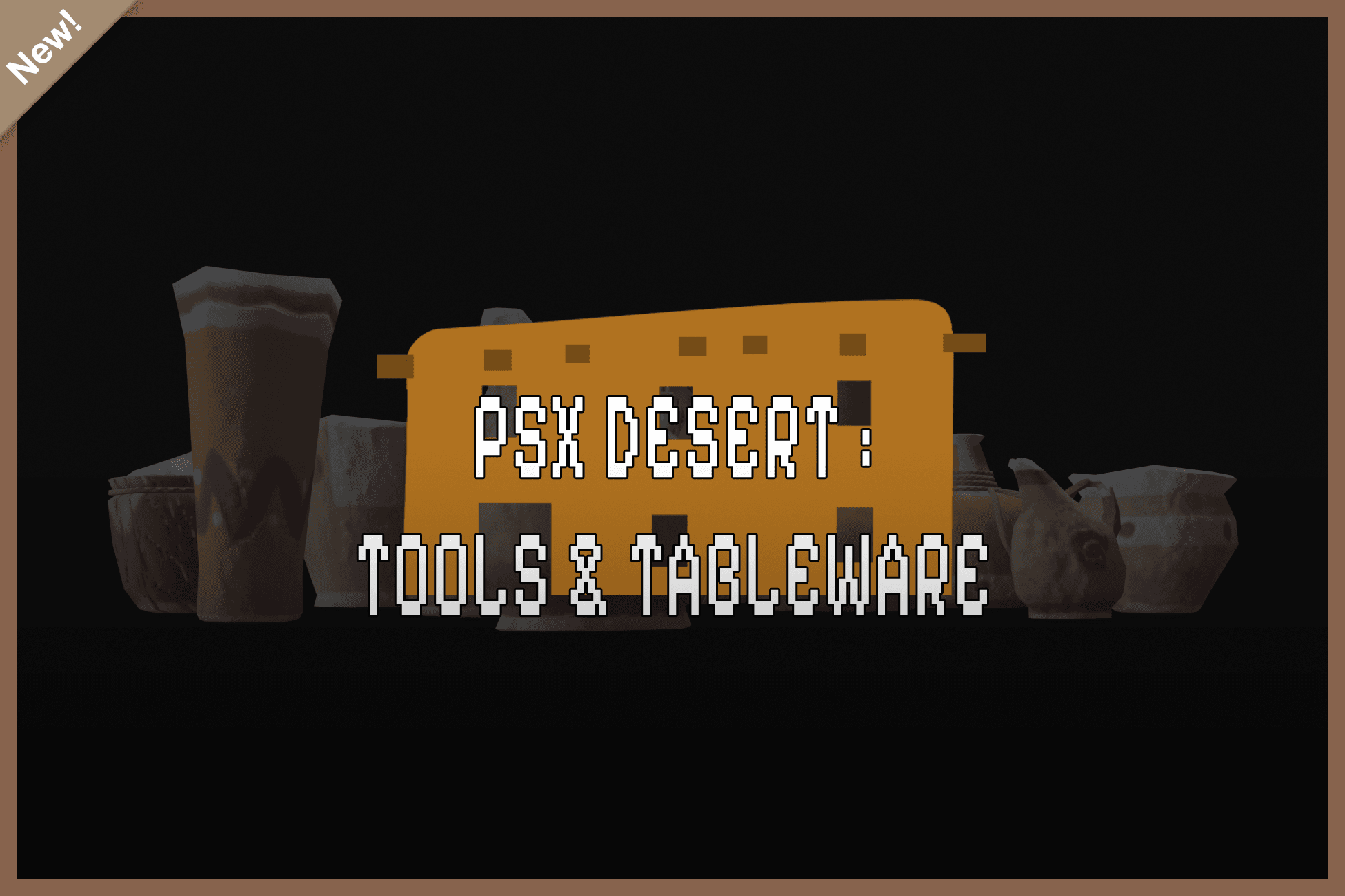 PSX DESERT : TOOLS & TABLEWARE