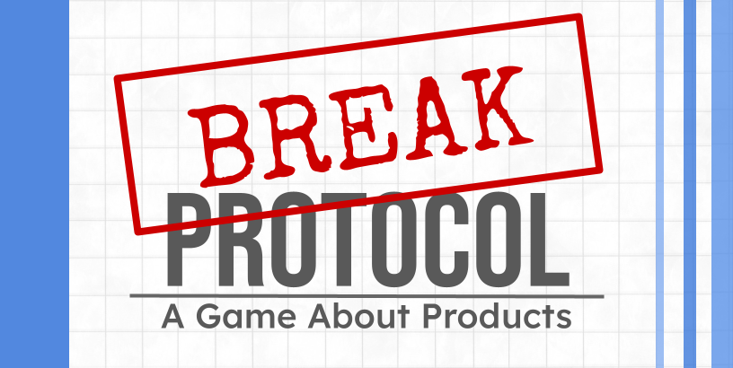 BREAK Protocol