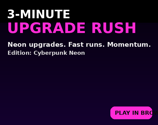 3‑Minute Upgrade Rush — Cyberpunk Neon Edition