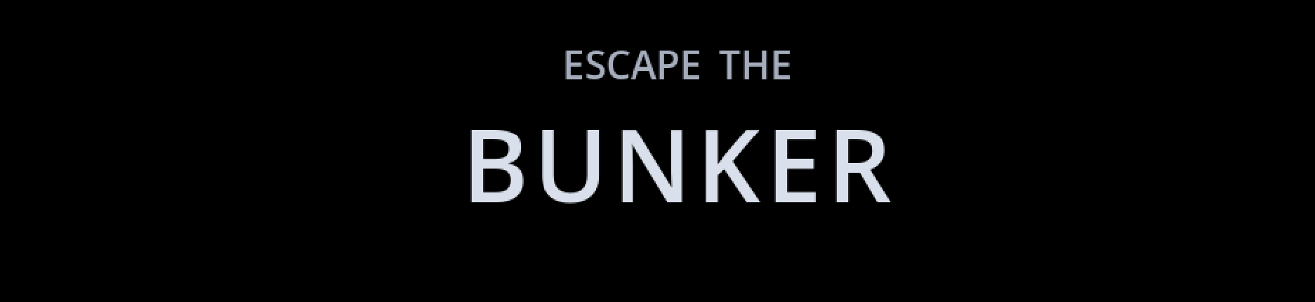 Escape The Bunker
