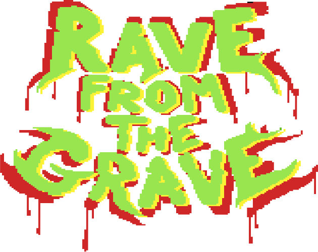 Rave From The Grave