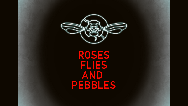 Cover image for Roses Flies and Pebbles