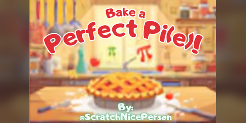 Cover image for Bake a Perfect Pi(e)!