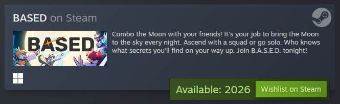 Wishlist BASED on Steam!
